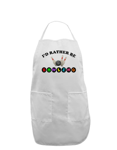 I'd Rather Be Bowling Adult Apron-Bib Apron-TooLoud-White-One-Size-Davson Sales