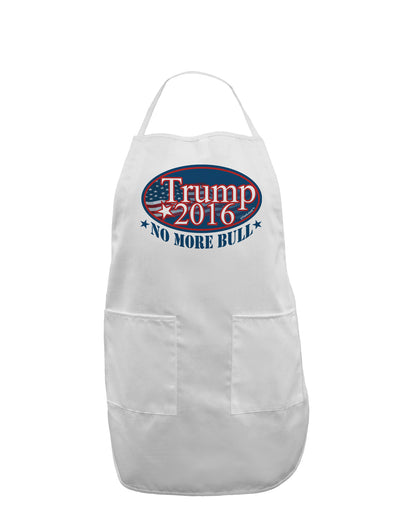 Trump No More Bull Adult Apron-Bib Apron-TooLoud-White-One-Size-Davson Sales