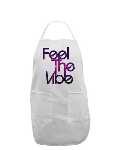 Feel The Vibe Adult Apron-Bib Apron-TooLoud-White-One-Size-Davson Sales