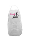 TooLoud Witch Please Adult Apron-Bib Apron-TooLoud-White-One-Size-Davson Sales