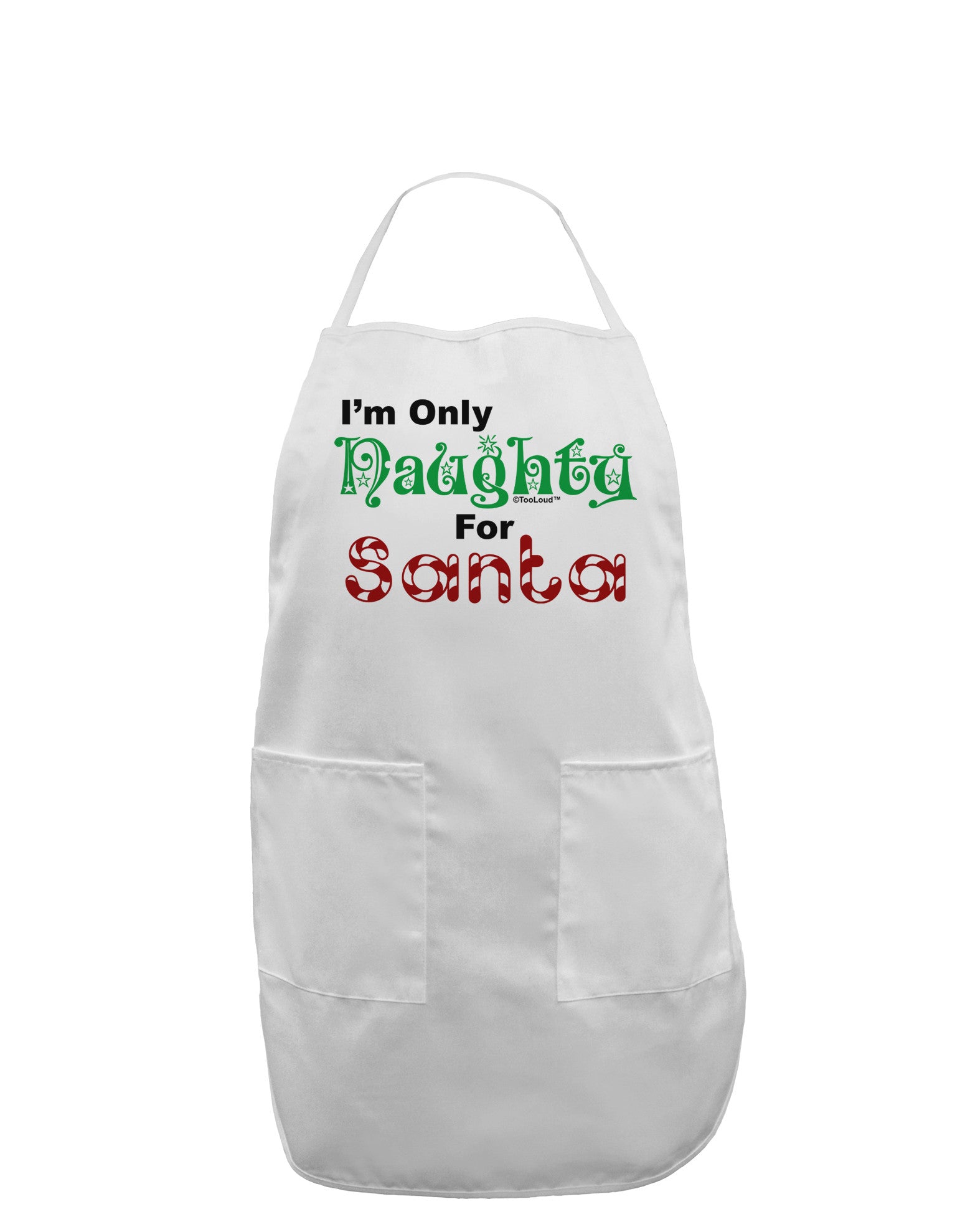 Naughty For Santa Adult Apron-Bib Apron-TooLoud-White-One-Size-Davson Sales