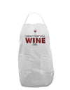 I Didn't Text You - Wine Adult Apron-Bib Apron-TooLoud-White-One-Size-Davson Sales