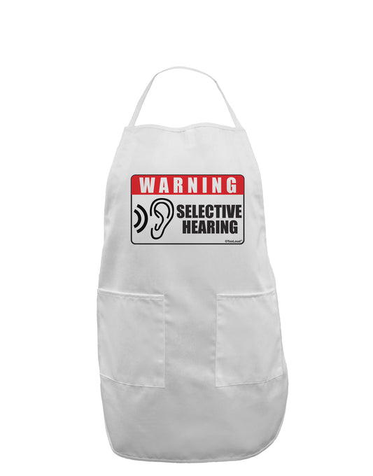 Warning Selective Hearing Funny Adult Apron by TooLoud-Bib Apron-TooLoud-White-One-Size-Davson Sales