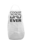 Coolest Dad Ever Adult Apron-Bib Apron-TooLoud-White-One-Size-Davson Sales