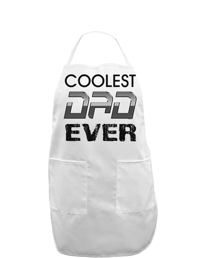 Coolest Dad Ever Adult Apron-Bib Apron-TooLoud-White-One-Size-Davson Sales