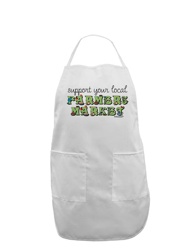 Support Your Local Farmers Market - Color Adult Apron-Bib Apron-TooLoud-White-One-Size-Davson Sales