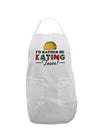 I'd Rather - Tacos Adult Apron-Bib Apron-TooLoud-White-One-Size-Davson Sales