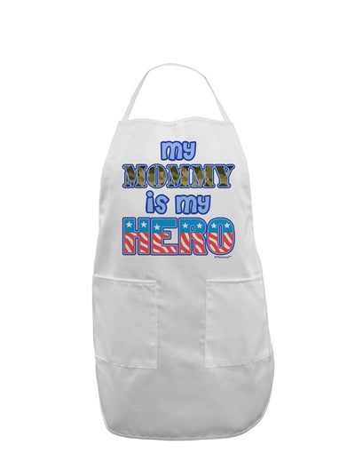 My Mommy is My Hero - Adult Apron by TooLoud-Bib Apron-TooLoud-White-One-Size-Davson Sales