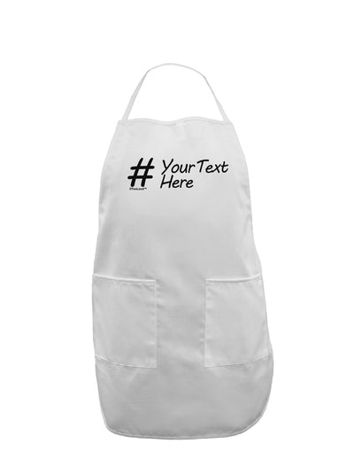 Personalized Hashtag Adult Apron by TooLoud-Bib Apron-TooLoud-White-One-Size-Davson Sales