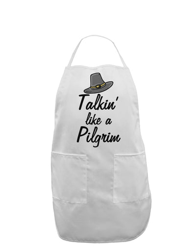 Talkin Like a Pilgrim Adult Apron-Bib Apron-TooLoud-White-One-Size-Davson Sales