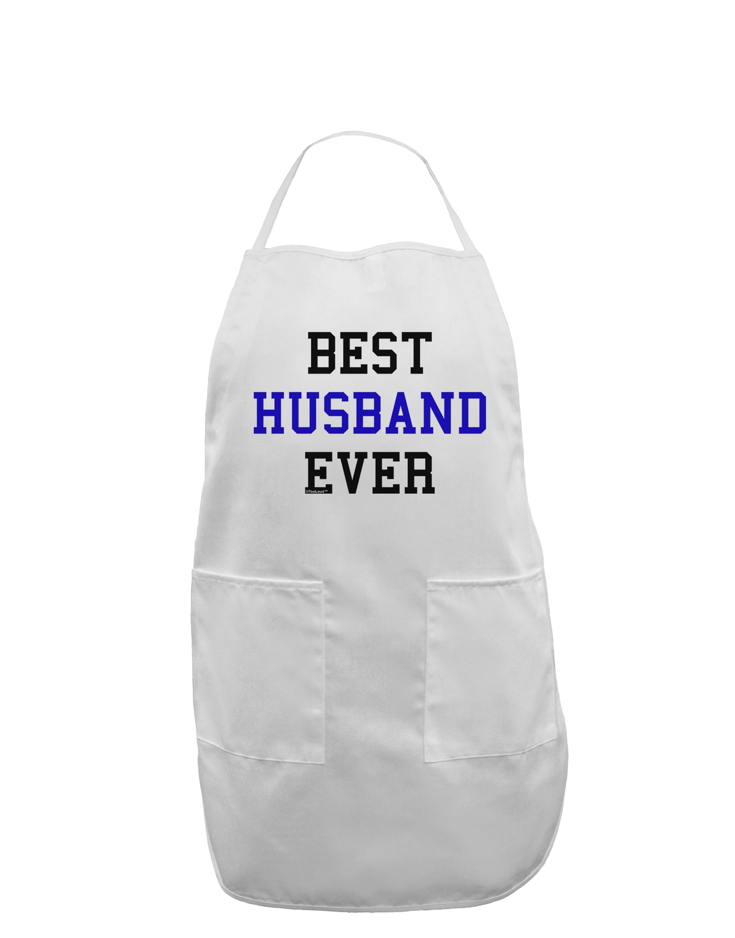 Best Husband Ever Adult Apron-Bib Apron-TooLoud-White-One-Size-Davson Sales