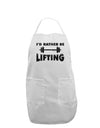 I'd Rather Be Lifting Adult Apron-Bib Apron-TooLoud-White-One-Size-Davson Sales