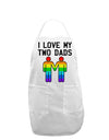 I Love My Two Dads LGBT Adult Apron-Bib Apron-TooLoud-White-One-Size-Davson Sales