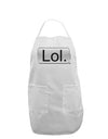 Lol Text Bubble Adult Apron-Bib Apron-TooLoud-White-One-Size-Davson Sales