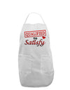 Qualified To Satisfy Adult Apron-Bib Apron-TooLoud-White-One-Size-Davson Sales