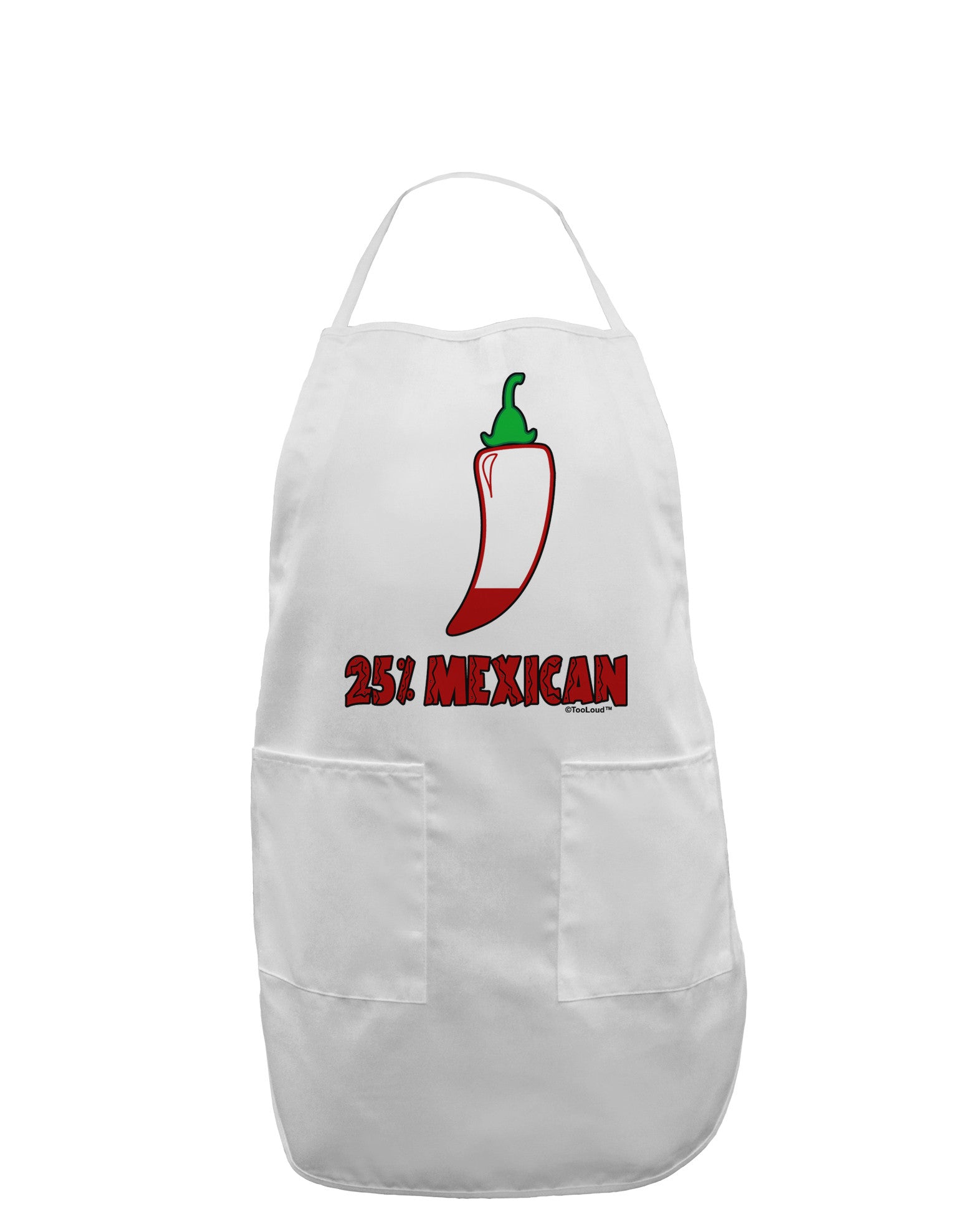 TooLoud Twenty-Five Percent Mexican Adult Apron-Bib Apron-TooLoud-White-One-Size-Davson Sales