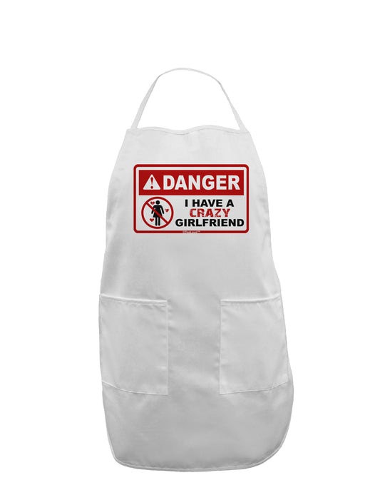 Danger - Crazy Girlfriend Adult Apron-Bib Apron-TooLoud-White-One-Size-Davson Sales