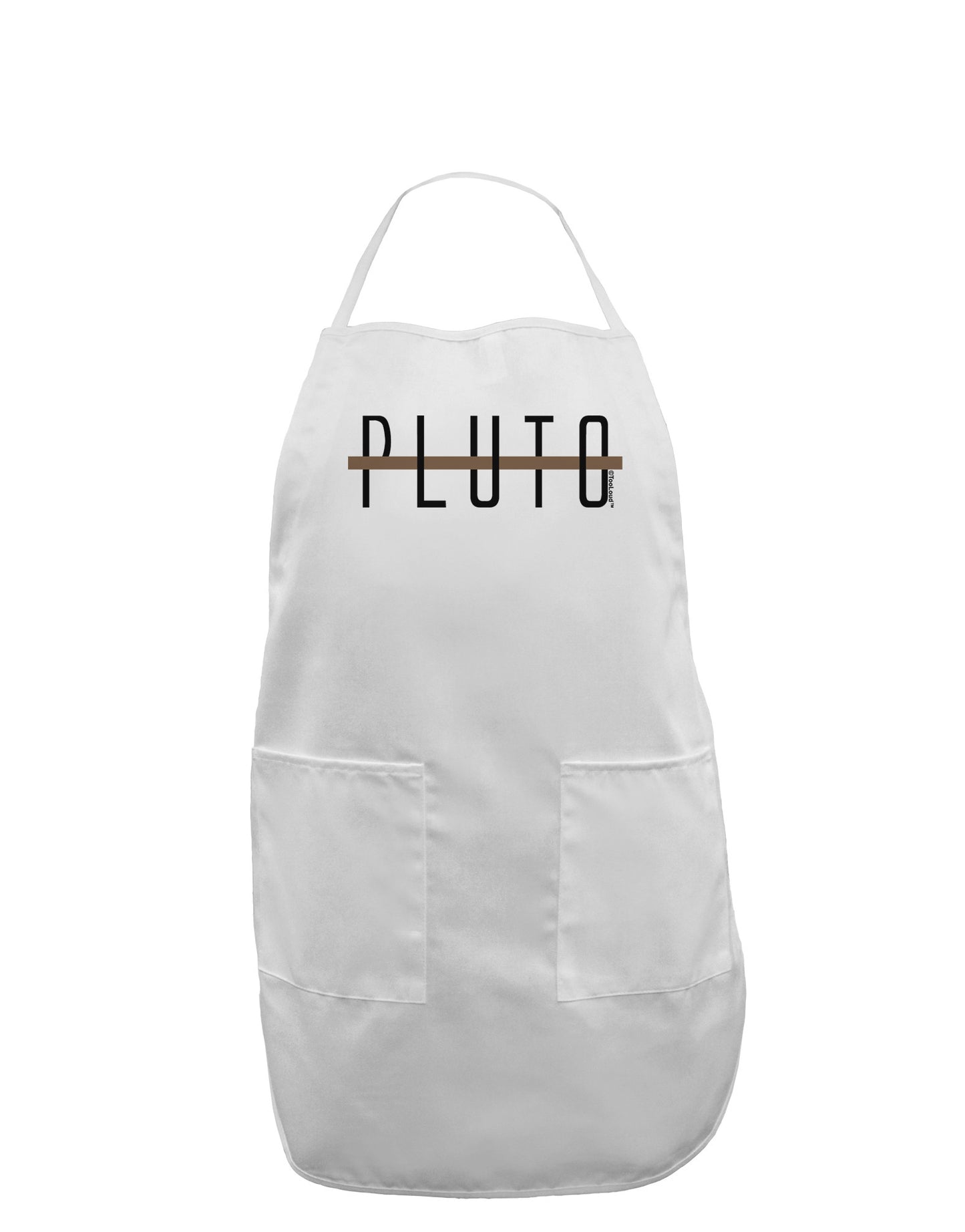 Planet Pluto Text Only Adult Apron-Bib Apron-TooLoud-White-One-Size-Davson Sales