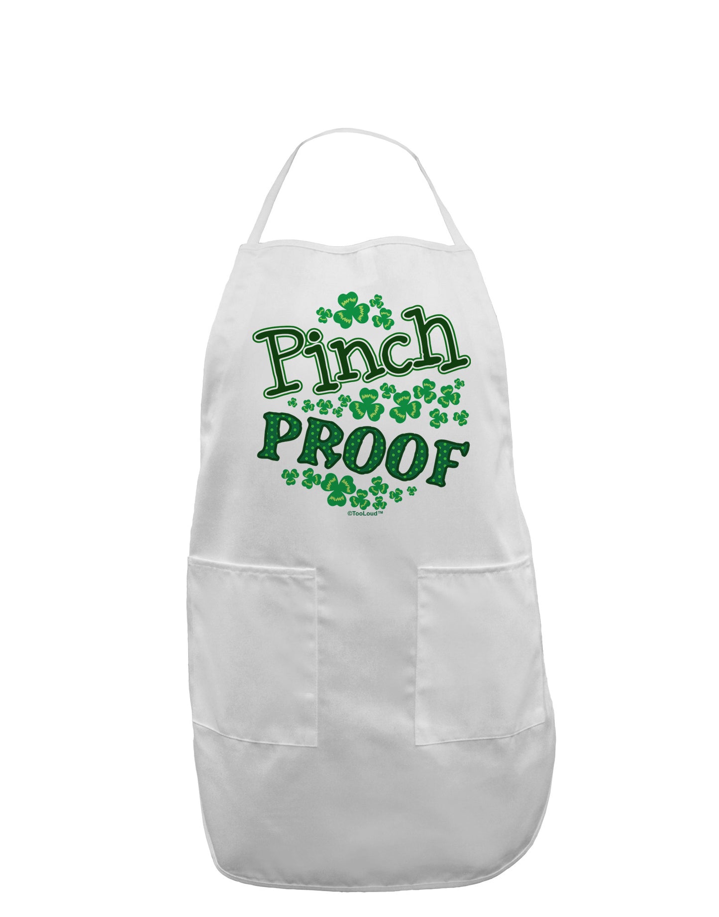 Pinch Proof St Patricks Day Adult Apron-Bib Apron-TooLoud-White-One-Size-Davson Sales