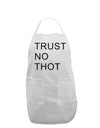 Trust No Thot Adult Apron-Bib Apron-TooLoud-White-One-Size-Davson Sales