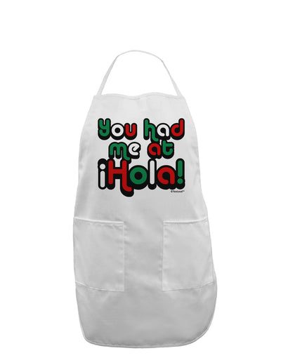 You Had Me at Hola - Mexican Flag Colors Adult Apron by TooLoud-Bib Apron-TooLoud-White-One-Size-Davson Sales