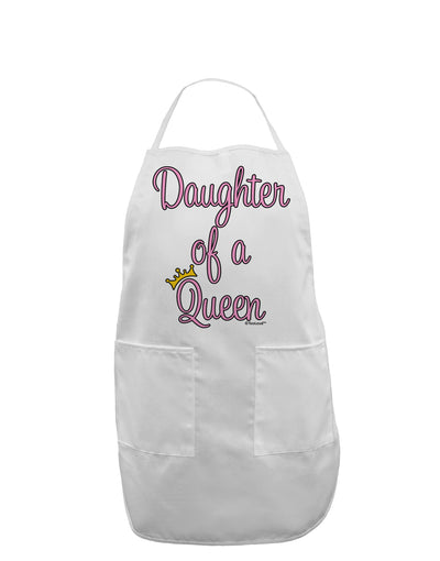 Daughter of a Queen - Matching Mom and Daughter Design Adult Apron by TooLoud-Bib Apron-TooLoud-White-One-Size-Davson Sales