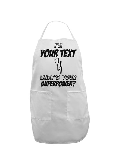 Personalized I'm -Customizable- What's Your Superpower Adult Apron-Bib Apron-TooLoud-White-One-Size-Davson Sales