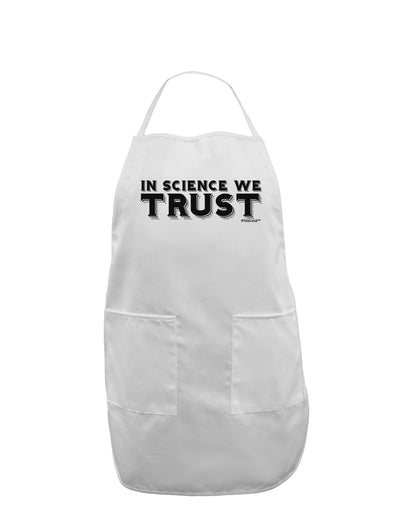 In Science We Trust Text Adult Apron-Bib Apron-TooLoud-White-One-Size-Davson Sales