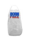 Born Free Color Adult Apron by TooLoud-Bib Apron-TooLoud-White-One-Size-Davson Sales