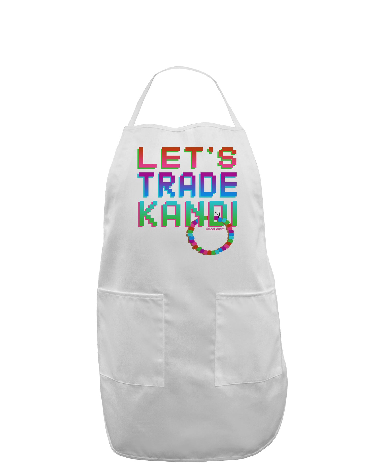 Let's Trade Kandi Adult Apron-Bib Apron-TooLoud-White-One-Size-Davson Sales