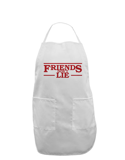 Friends Don't Lie Adult Apron by TooLoud-Bib Apron-TooLoud-White-One-Size-Davson Sales