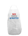 Red White and Wasted Adult Apron-Bib Apron-TooLoud-White-One-Size-Davson Sales