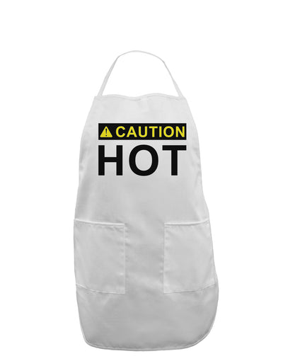 Caution Hot Warning Sign Adult Apron-Bib Apron-TooLoud-White-One-Size-Davson Sales