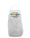 I Don't Need Google - Grandma Adult Apron-Bib Apron-TooLoud-White-One-Size-Davson Sales