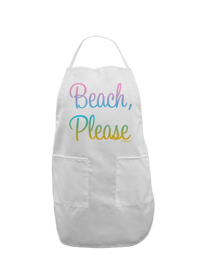 Beach Please - Summer Colors Adult Apron-Bib Apron-TooLoud-White-One-Size-Davson Sales