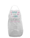 The Best Thing to Hold Onto in Life is Each Other - Color Adult Apron-Bib Apron-TooLoud-White-One-Size-Davson Sales