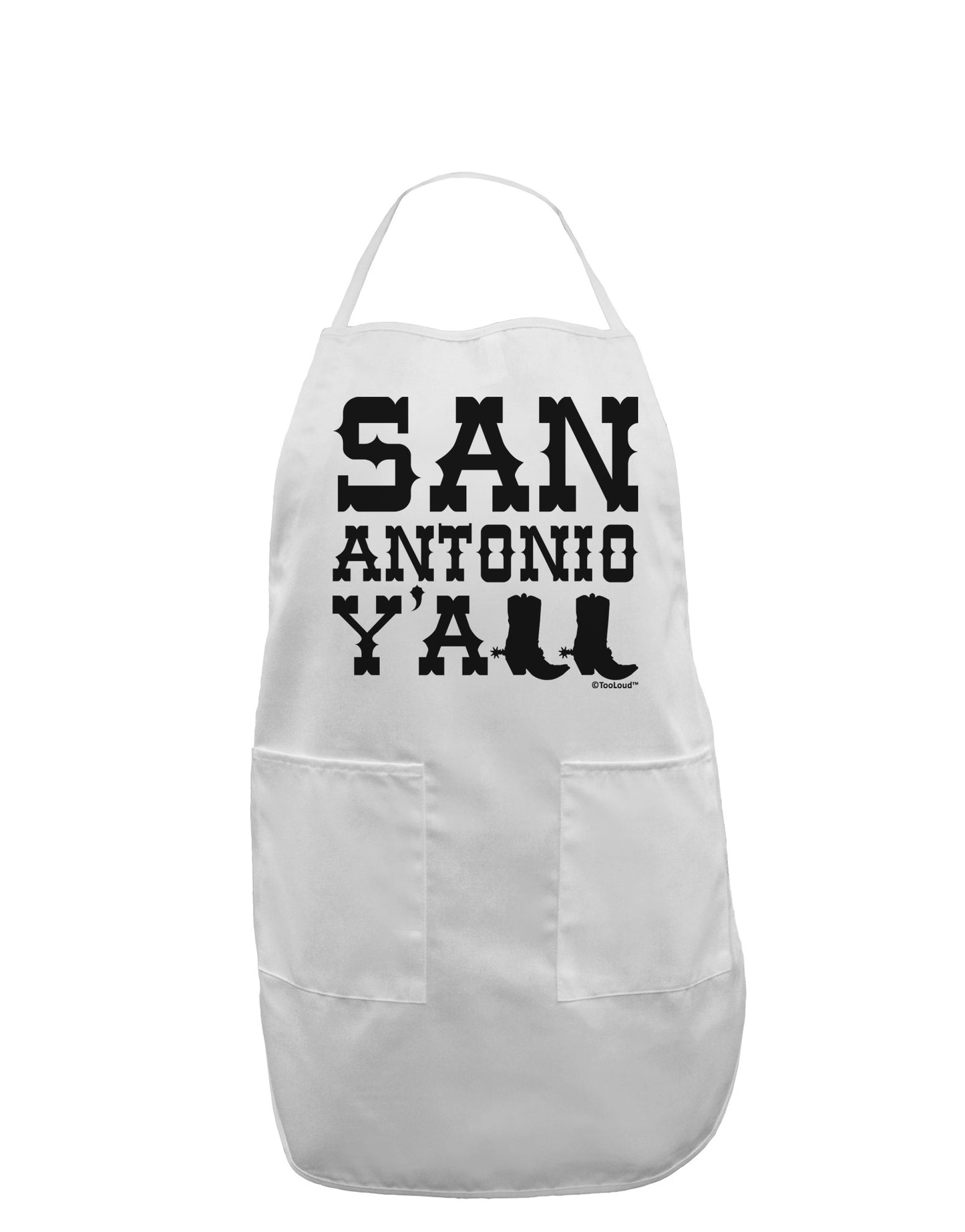 San Antonio Y'all - Boots - Texas Pride Adult Apron by TooLoud-Bib Apron-TooLoud-White-One-Size-Davson Sales