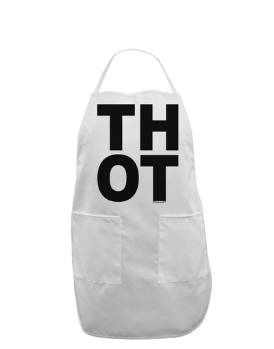 THOT Bold Text Adult Apron-Bib Apron-TooLoud-White-One-Size-Davson Sales