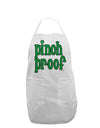 Pinch Proof - St. Patrick's Day Adult Apron by TooLoud-Bib Apron-TooLoud-White-One-Size-Davson Sales