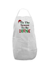 Season To Be Drunk Adult Apron-Bib Apron-TooLoud-White-One-Size-Davson Sales