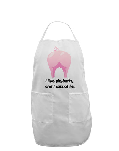 I Like Pig Butts - Funny Design Adult Apron by TooLoud-Bib Apron-TooLoud-White-One-Size-Davson Sales