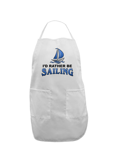 I'd Rather Be Sailing Adult Apron-Bib Apron-TooLoud-White-One-Size-Davson Sales