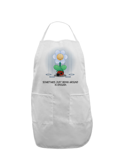 Just Being Around - Inspirational Words Adult Apron-Bib Apron-TooLoud-White-One-Size-Davson Sales