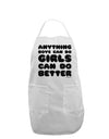 Anything Boys Can Do Girls Can Do Better Adult Apron by TooLoud-Bib Apron-TooLoud-White-One-Size-Davson Sales