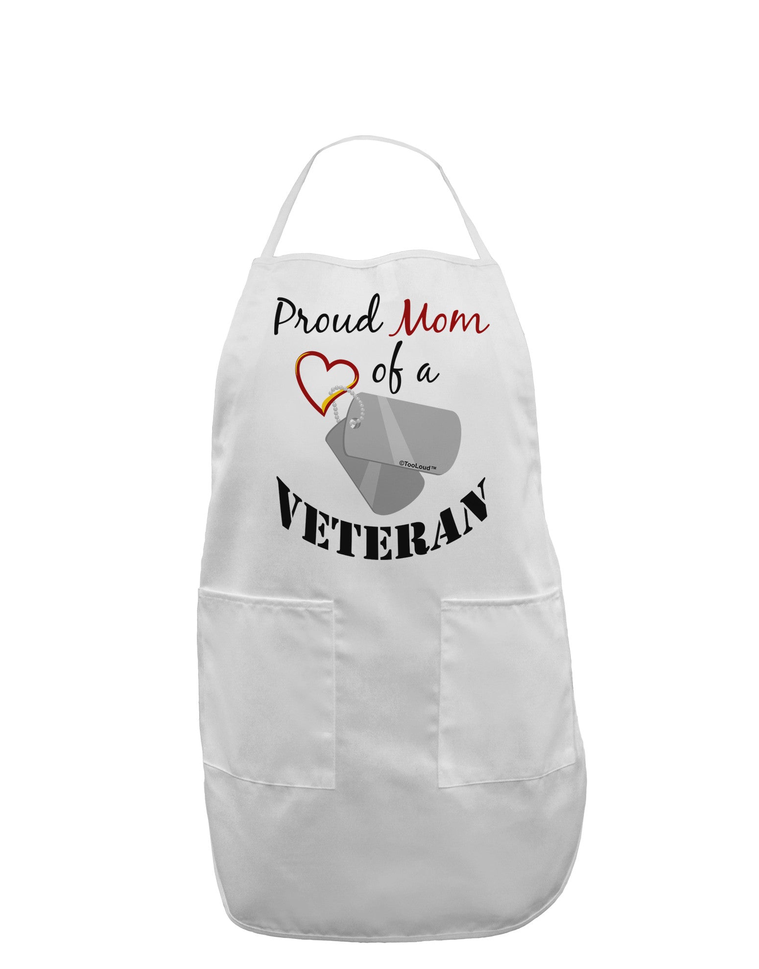 Mom of Veteran Adult Apron-Bib Apron-TooLoud-White-One-Size-Davson Sales