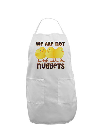 We Are Not Nuggets Adult Apron-Bib Apron-TooLoud-White-One-Size-Davson Sales