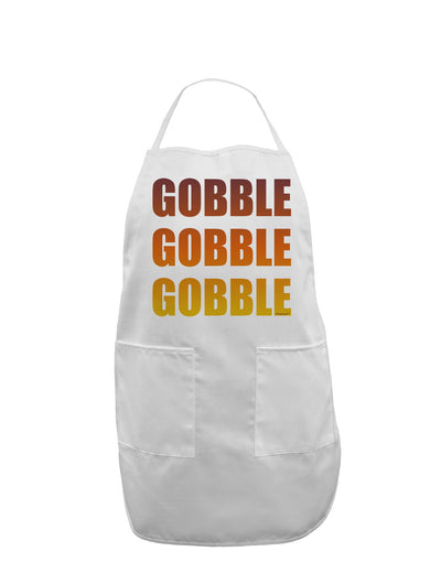 Gobble Gobble Gobble - Thanksgiving Adult Apron-Bib Apron-TooLoud-White-One-Size-Davson Sales