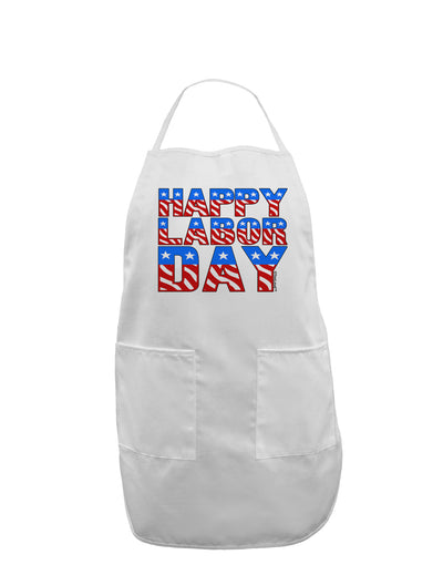 Happy Labor Day ColorText Adult Apron-Bib Apron-TooLoud-White-One-Size-Davson Sales