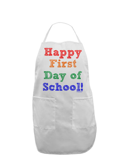 Happy First Day of School Adult Apron-Bib Apron-TooLoud-White-One-Size-Davson Sales