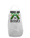 Beer Me I'm Irish Adult Apron-Bib Apron-TooLoud-White-One-Size-Davson Sales